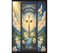 God's Abundant Grace & Endless Mercy