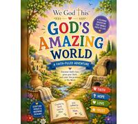 God's Amazing World: A We God This™ Faith-Filled Coloring & Activity Book for Kids