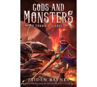Gods and Monsters: Terra Solaris