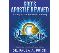 God's Apostle Revived: A Study of the Apostolic Ministry