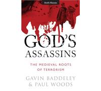 God's Assassins: The Medieval Roots of Terrorism