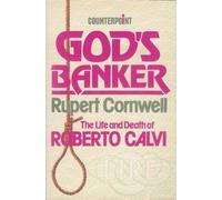 God's Banker: Account of the Life and Death of Roberto Calvi