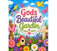 Gods Beautiful Garden