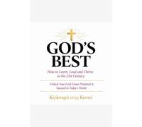 God's Best: How to Lead, Learn and Thrive in the 21st centiry: 2