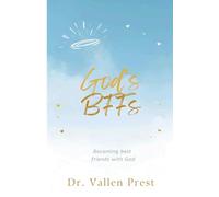 God's BFFs: Becoming Best Friends with God