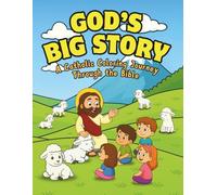 God's Big Story: A Catholic Coloring Journey Through the Bible