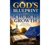 GOD'S BLUEPRINT FOR CHURCH GROWTH