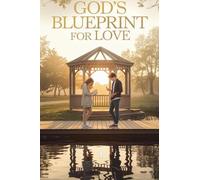God's Blueprint for Love