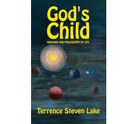 God's Child: Memoirs and Philosophy of Life