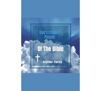 God's Chosen People Of The Bible