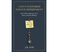 God's Customer Service Department: Your Call Is Important to Us. Please Continue Waiting.