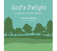 God's Delight: A Book of Verse for Children