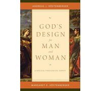 God's Design for Man and Woman: A Biblical-theological Survey