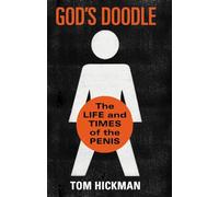 God's Doodle: The Life and Times of the Penis
