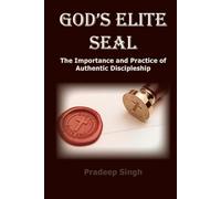 God's Elite Seal: The Importance and Practice of Authentic Discipleship