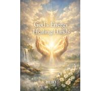 Gods Energy Healing Hands