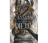 Gods & Fate - 1. L'assassin des dieux