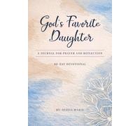 God's Favorite Daughter: A Journal For Prayer and Reflection