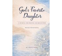 God's Favorite Daughter: A Journal For Prayer and Reflection