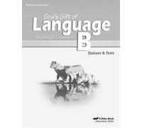 God's Gift of Language B: Writing and Grammar (quizzes and tests)