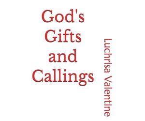 God's Gifts and Callings