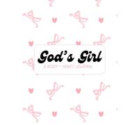 God's Girl: A Body + Heart Journal (Bows Edition)