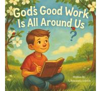 God's Good Work Is All Around Us