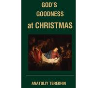 God's goodness at Christmas