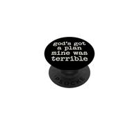 God's Got A Plan Mine Was Terrible PopSockets PopGrip Adesivo