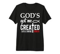 God's Got Me Christian Ephesians 2:10 Created with a Purpose Maglietta Premium