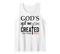 God's Got Me Shirt,Ephesians 2:10 Tee,Created with a Purpose Canotta
