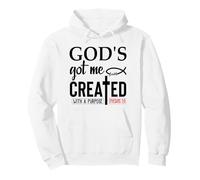 God's Got Me Shirt,Ephesians 2:10 Tee,Created with a Purpose Felpa con Cappuccio