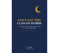 God's Got This. I Can Go To Bed.: A Christian Nighttime Brain Dump Journal