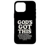 God's Got This Joshua 1:9 Versetto della Bibbia Cristiano Custodia per iPhone 16 Pro Max