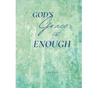 GOD'S Grace is Enough Journal