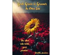 Gods Grass is Greener: The Other Side