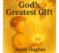 God's Greatest Gift