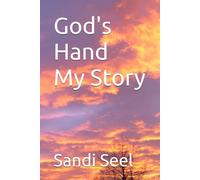 God's Hand My Story