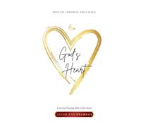 God's Heart: A Journal Chasing After God's Heart
