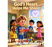 God's Heart Helps Me Share: Teaching Children Generosity Through Faith (Ages 3-8): 6