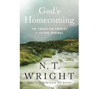 God's Homecoming: The Forgotten Story of the Renewal of the World