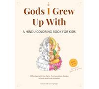 Gods I Grew Up With: A Hindu Coloring Book for Kids