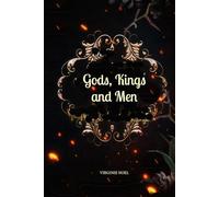 Gods, king and men