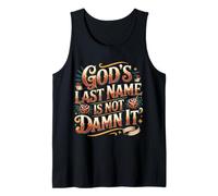 God's Last Name Is Not Damn It Church Sarcasm Jokes - Canotta