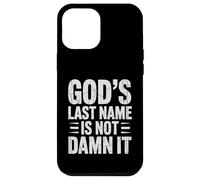 God's Last Name Is Not Damn It Church Sarcasm Jokes - Custodia per iPhone 12 Pro Max