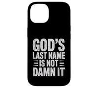 God's Last Name Is Not Damn It Church Sarcasm Jokes - Custodia per iPhone 14