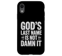 God's Last Name Is Not Damn It Church Sarcasm Jokes - Custodia per iPhone XR