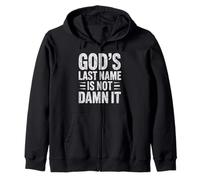 God's Last Name Is Not Damn It Church Sarcasm Jokes - Felpa con Cappuccio