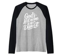 God's Last Name Is Not Damn It Church Sarcasm Jokes Maglia con Maniche Raglan