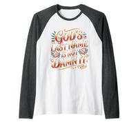 God's Last Name Is Not Damn It Church Sarcasm Jokes - Maglia con Maniche Raglan